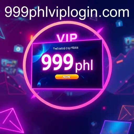 999phl VIP Login Portal Revolutionizes Online Gaming